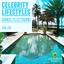 Dance/Electronic: Celebrity Lifestyles