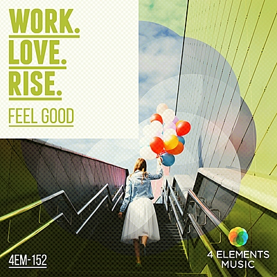 Feel Good: Work Love Rise