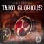 Taiko Glorious - Epic Percussion And Sound Design