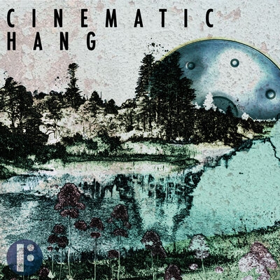 Cinematic Hang