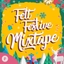 Felt Festive Mixtape