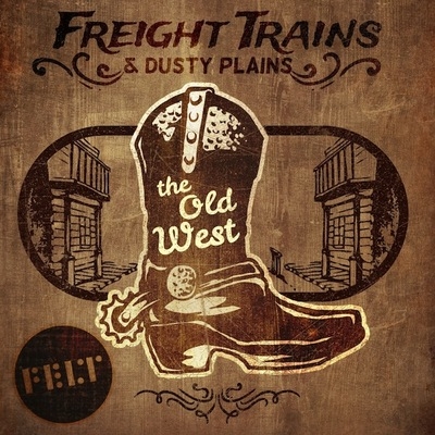 The Old West - Freight Trains & Dusty Plains