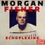 Morgan Fisher - Echoplexing