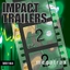 Impact Trailers Vol. 2