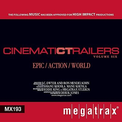 Cinematic Trailers 6: Epic / Action / World