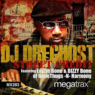 DJ DreGhost: Street Credit