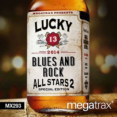 Lucky 13 Blues And Rock All Stars 2