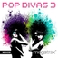 Pop Divas 3
