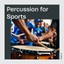 Percussion For Sports
