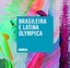 Brasileira E Latina Olympica