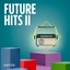 Future Hits II