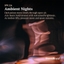 Ambient Nights