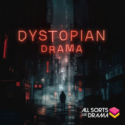 Dystopian Drama